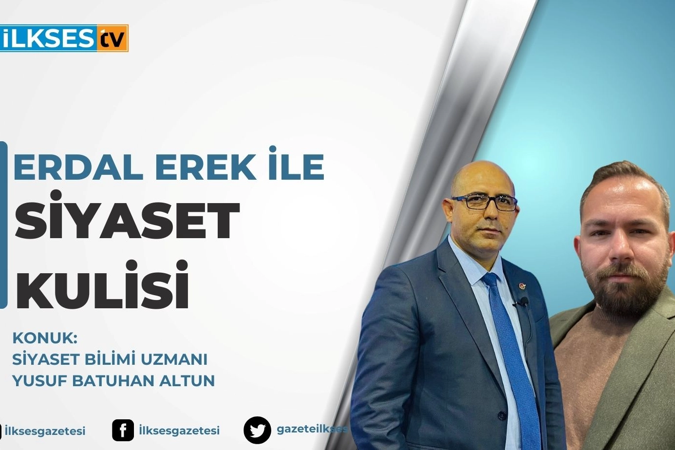 Erdal Erek ile Siyaset Kulisi: Siyaset Bilimi Uzmanı Yusuf Batuhan Altun