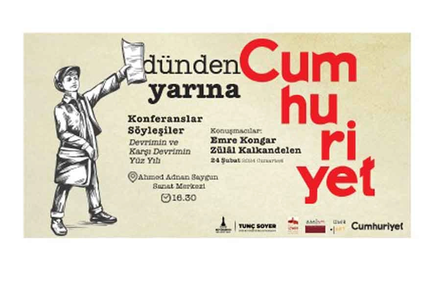 Dünden Yarına Cumhuriyet İzmir’de konuşulacak