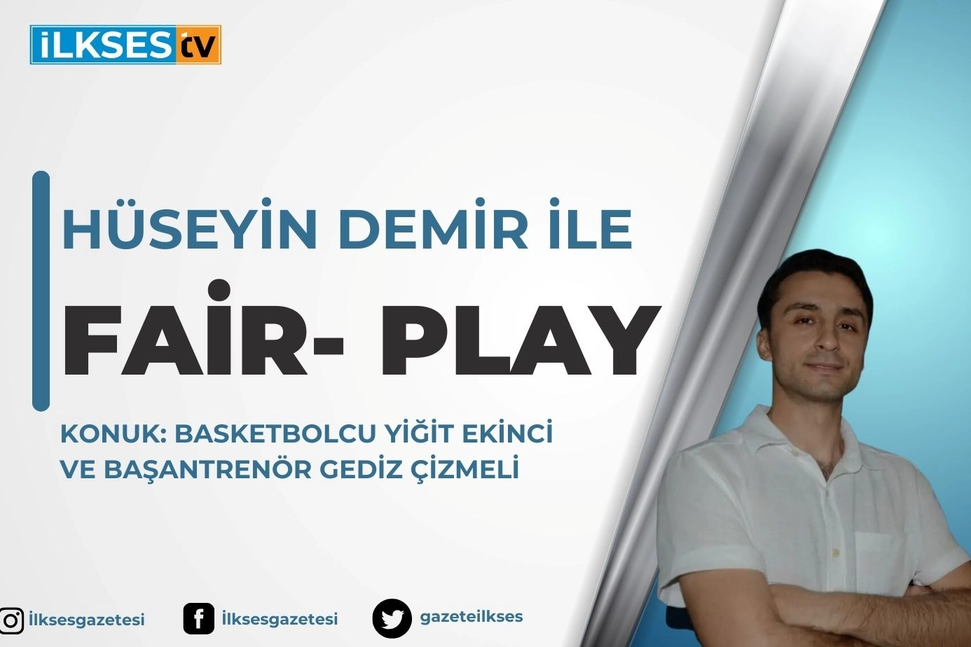 Hüseyin Demir ile Fair Play yayında: Yiğit Ekinci ve Gediz Çizmeli