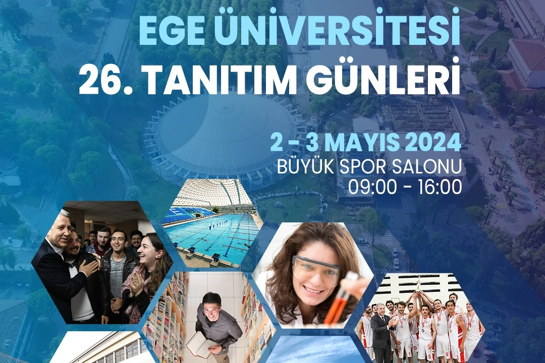  Ege Üniversitesi 26. Tanıtım Günleri'ne sayılı gün kaldı