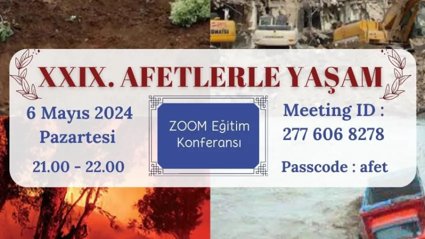 Doğal afetlerle ilgili merak edilenler hepsi bu konferansta