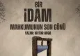 İdam cezalarına sahneden bir bakış