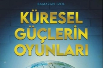 Karanlık güçlere karşı bir rehber: “Küresel Güçlerin Oyunları”