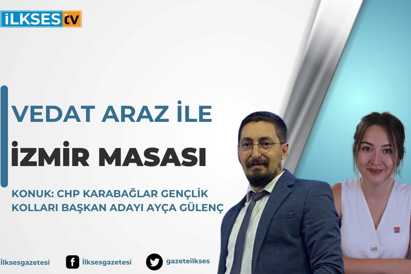Vedat Araz ile İzmir Masası yayında: CHP Karabağlar Gençlik Kolları Başkan Adayı Ayça Gülenç