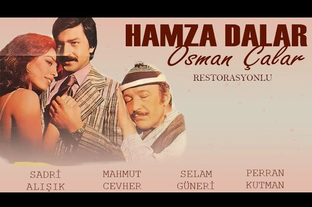 Hamza Dalsın Osman Çalsın konusu ne? Hamza Dalsın Osman Çalsın filmi nerede çekildi?