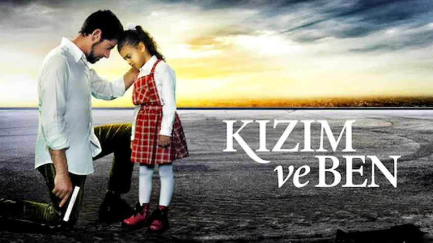 Kızım ve Ben