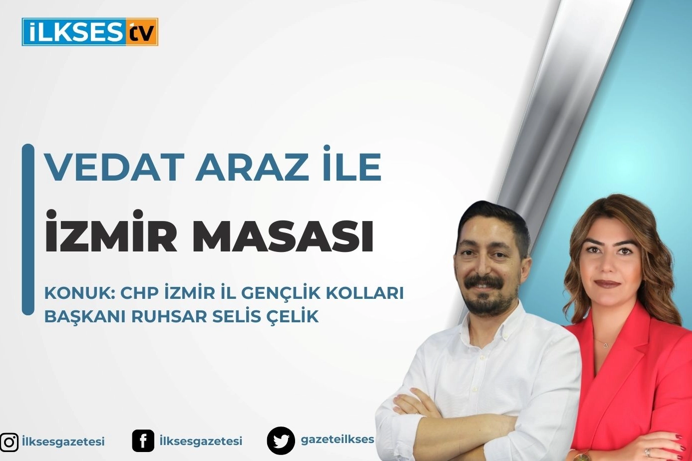 Vedat Araz ile İzmir Masası: CHP İzmir İl Gençlik Kolları Başkanı Ruhsar Selis Çelik