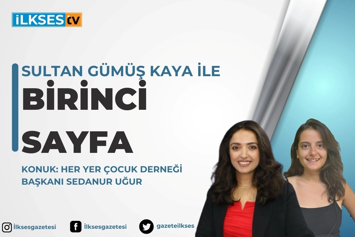 Sultan Gümüş Kaya ile Birinci Sayfa haberinin görseli