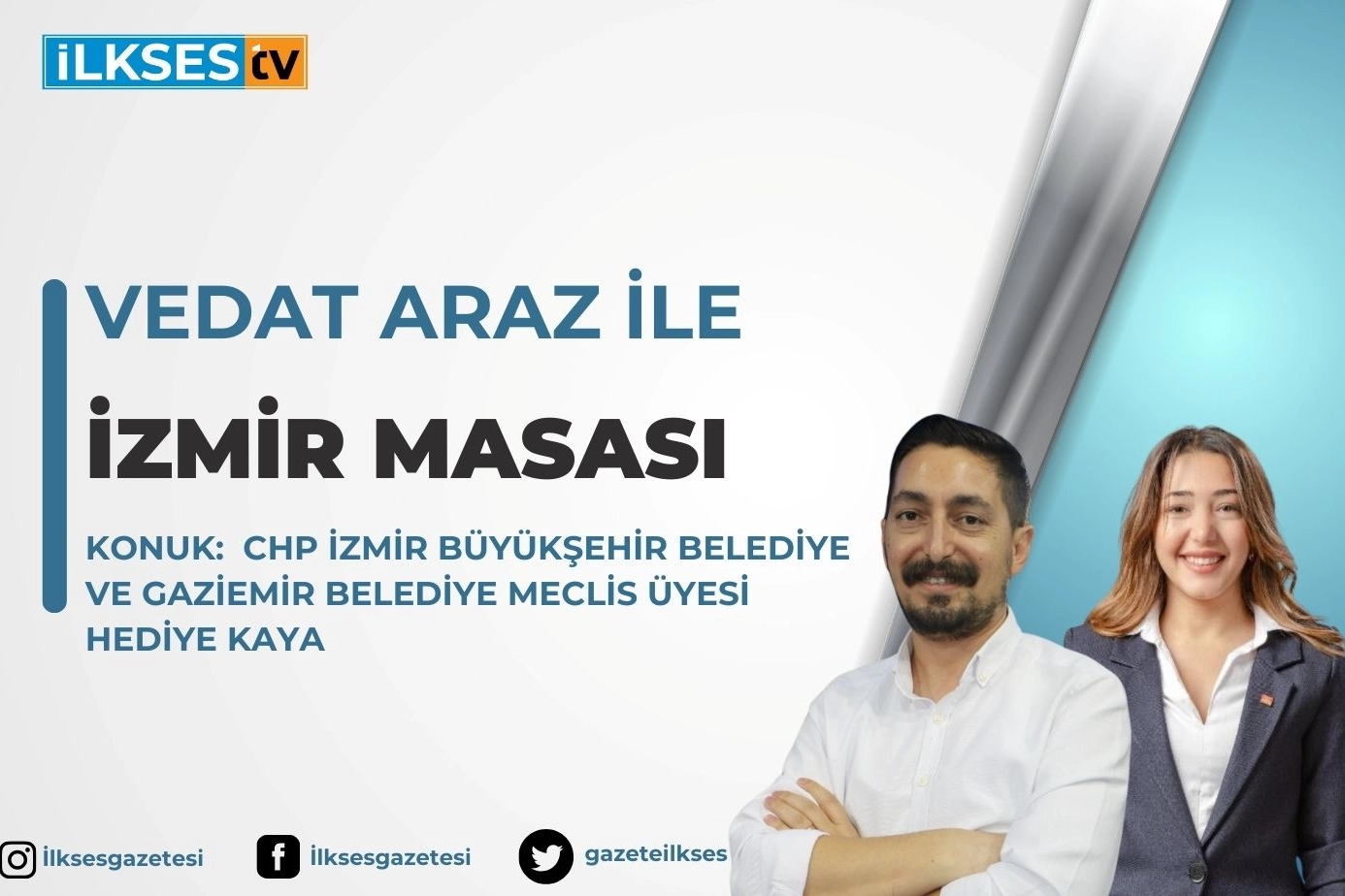 Vedat Araz ile İzmir Masası: CHP İzmir Büyükşehir Belediye ve Gaziemir Belediye Meclis Üyesi Hediye Kaya