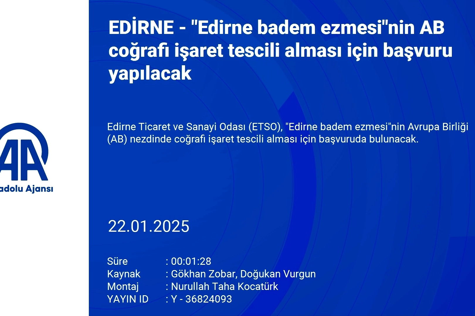 Edirne badem ezmesi için AB coğrafi işaret tescili başvurusu yapılacak