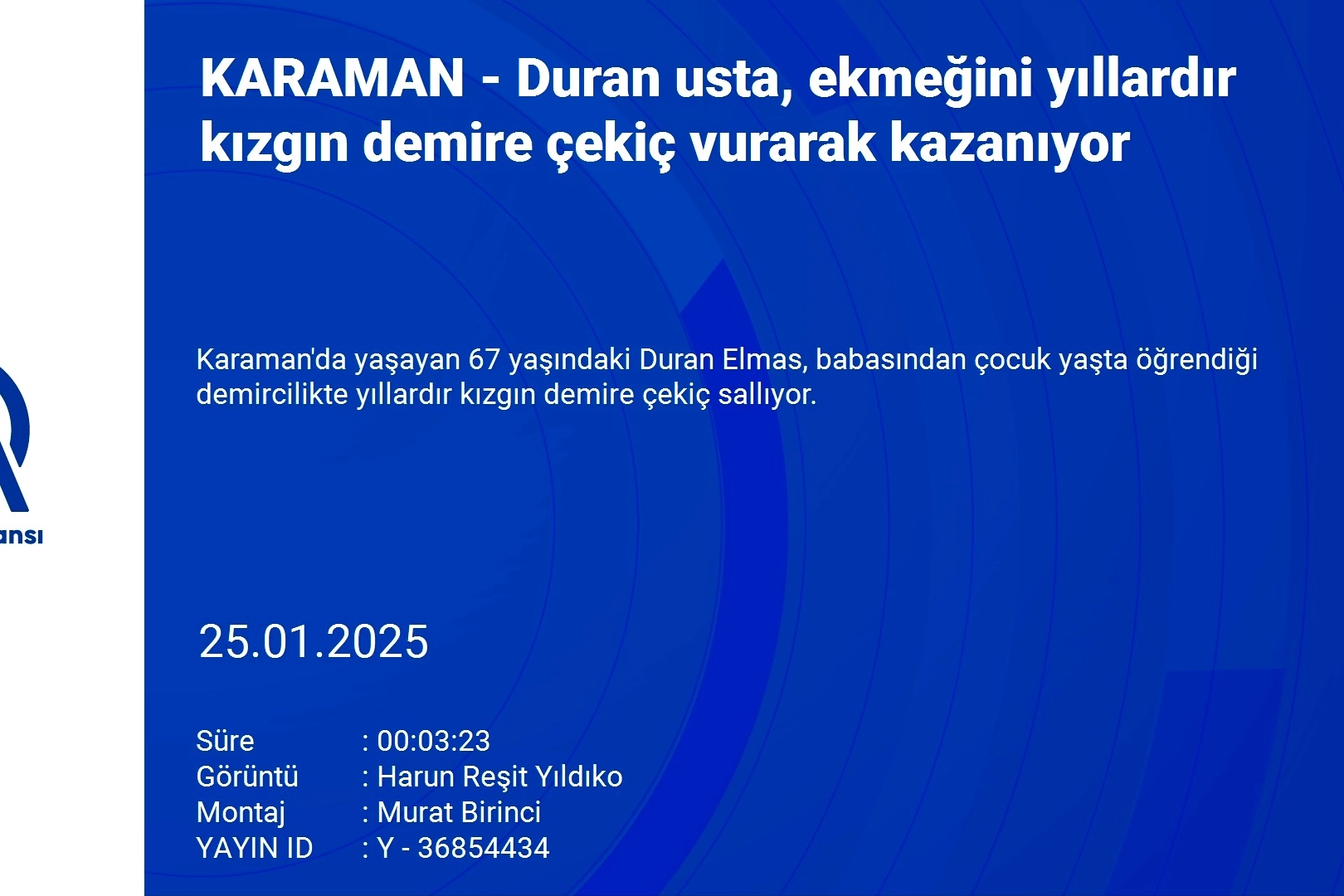 Kızgın demirle geçen bir ömür… Duran usta 57 yıldır çekiç sallıyor