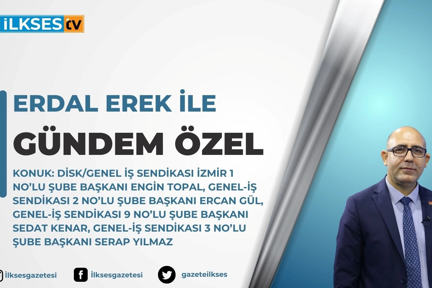 Erdal Erek ile Gündem Özel: İzmir'de İşçi Eylemleri