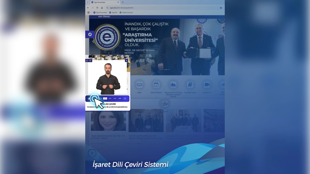 Ege Üniversitesi teknolojiyi engelli bireyler için kullandı