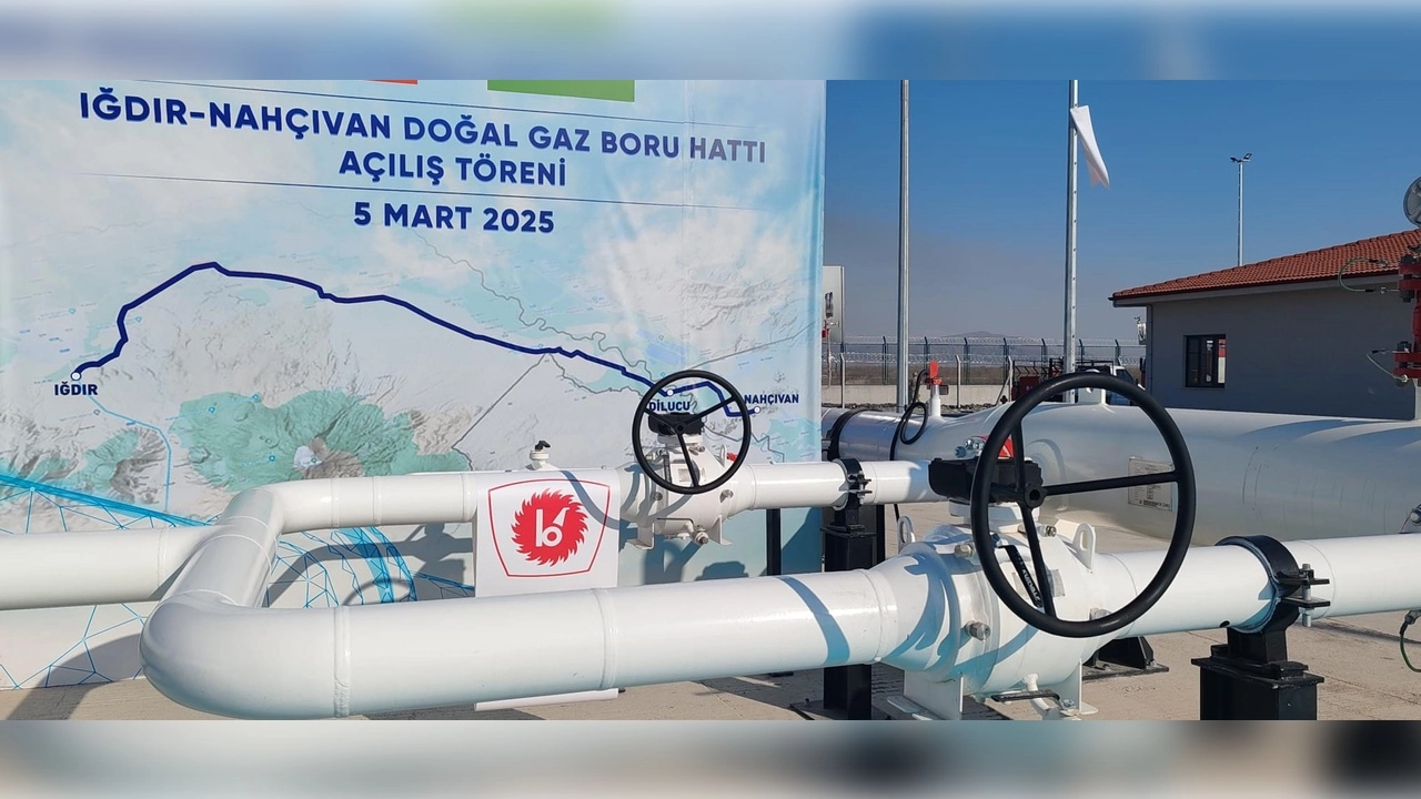 Iğdır – Nahçıvan Doğalgaz Boru Hattı açıldı 