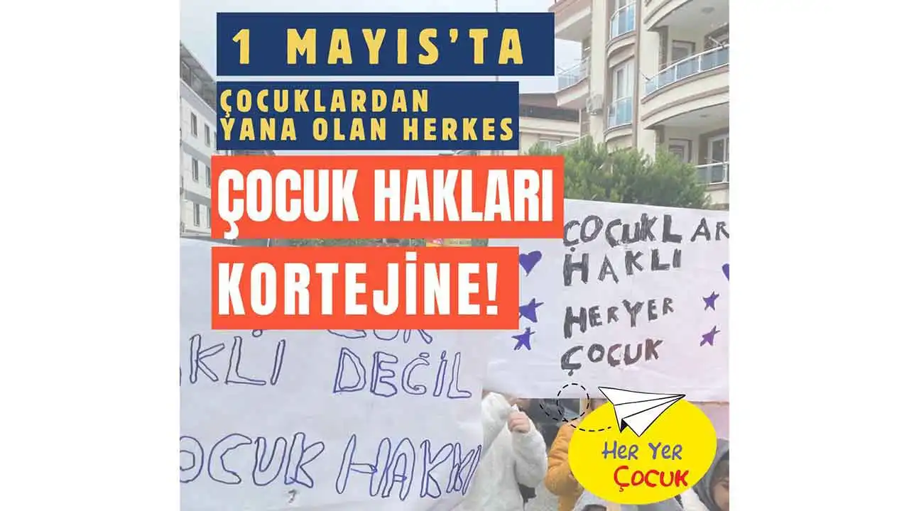 Her Yer Çocuk Derneği’nden Çocuk Hakları korteji haberinin görseli