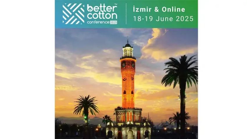 Better Cotton Konferansı İzmir’de düzenlenecek haberinin görseli