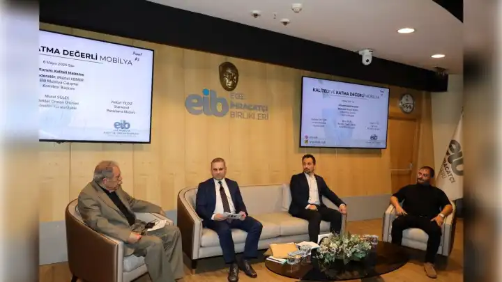 EİB’den mobilyada katma değerli üretim çağrısı: Mobilyada hedef kaliteli ve katma değerli üretim 