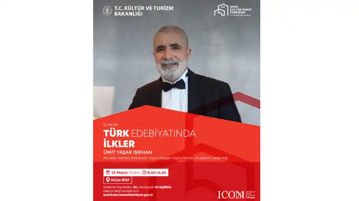 Türk Edebiyatında İlkler sunumu Işıkhan’ın anlatımıyla gerçekleşecek