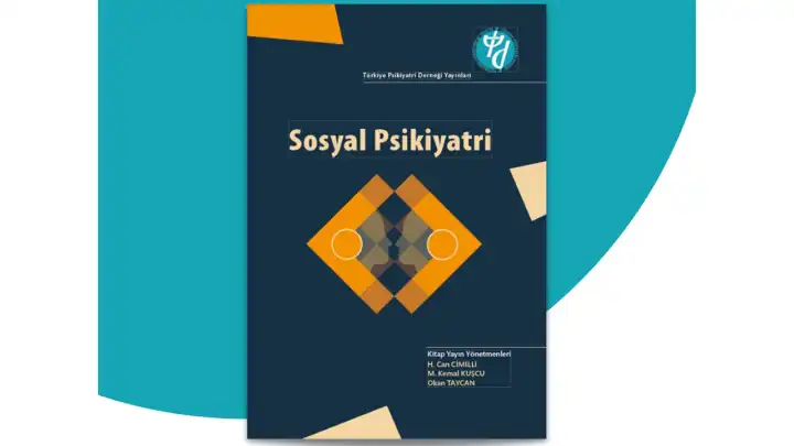 Türkiye Psikiyatri Derneği’nden Sosyal Psikiyatri kitabı 