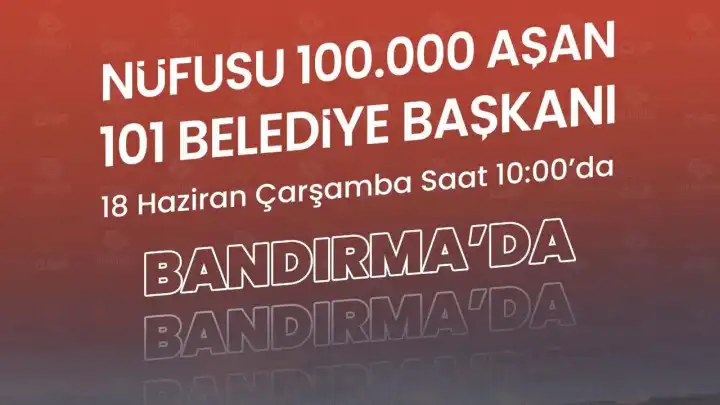 CHP’li 101 belediye başkanı Bandırma’da buluşuyor