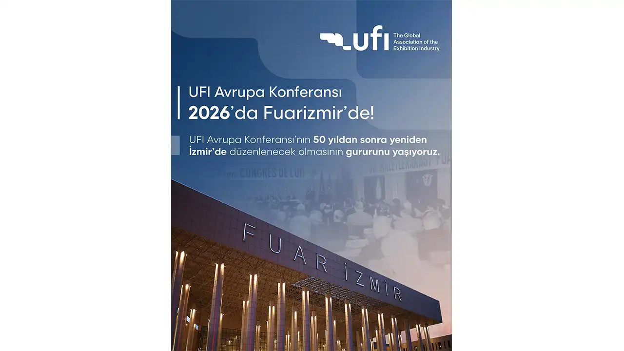 2026 UFI Avrupa Konferansı, İzmir’de yapılacak haberinin görseli