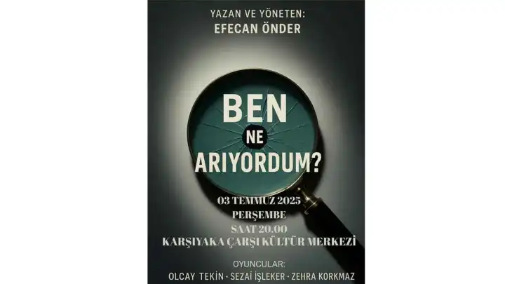 "Ben Ne Arıyordum?" Karşıyaka’da Seyirciyle Buluşuyor