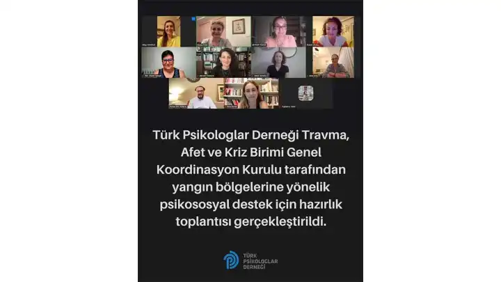 Türk Psikologlar Derneği’nden yangın bölgelerine psikososyal destek hazırlığı