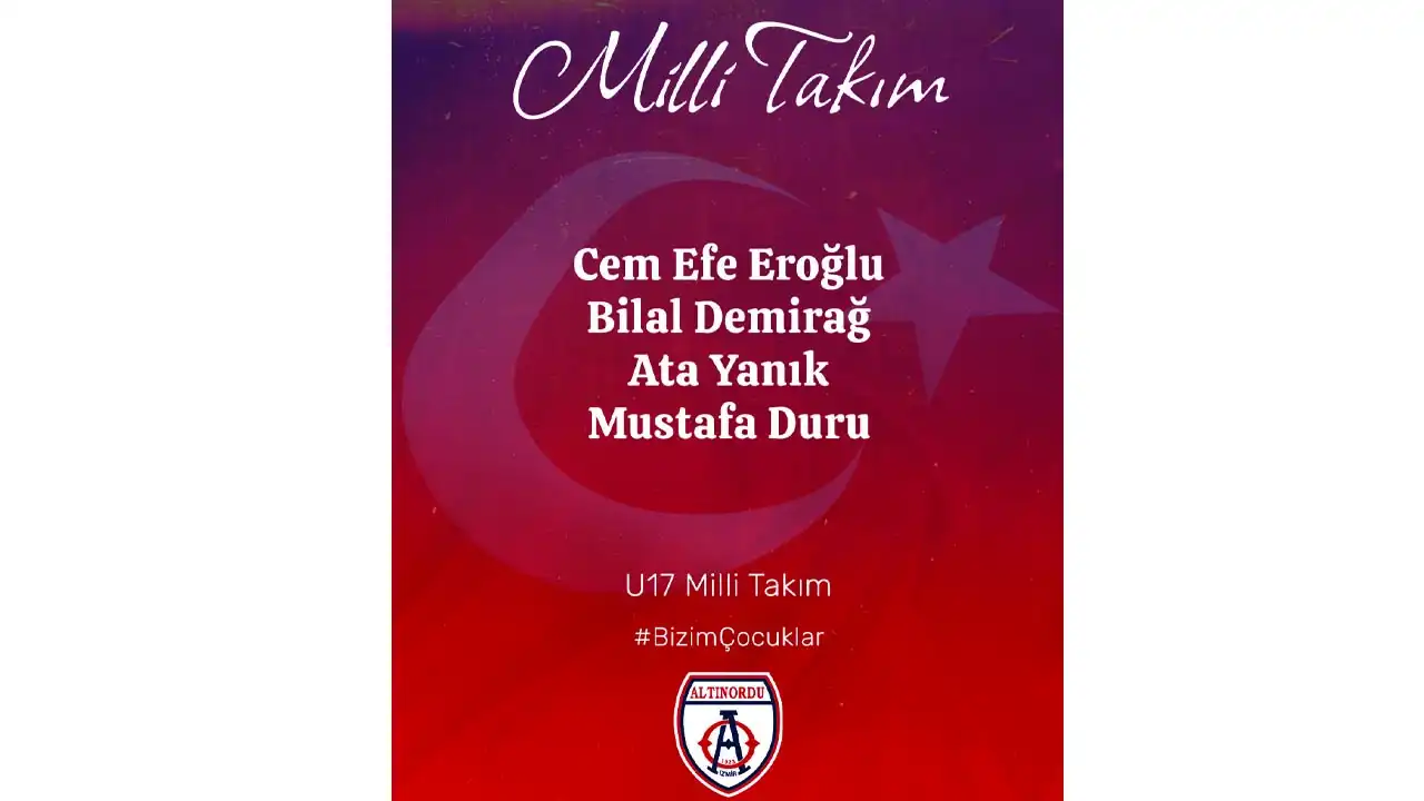 Altınordu’nun milli gururları U17 kadrosunda