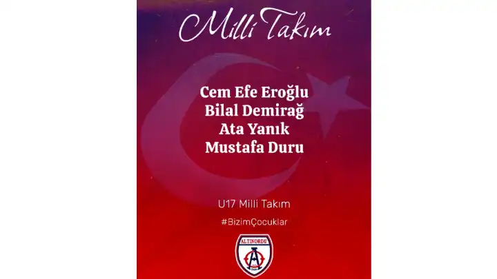Altınordu’nun milli gururları U17 kadrosunda