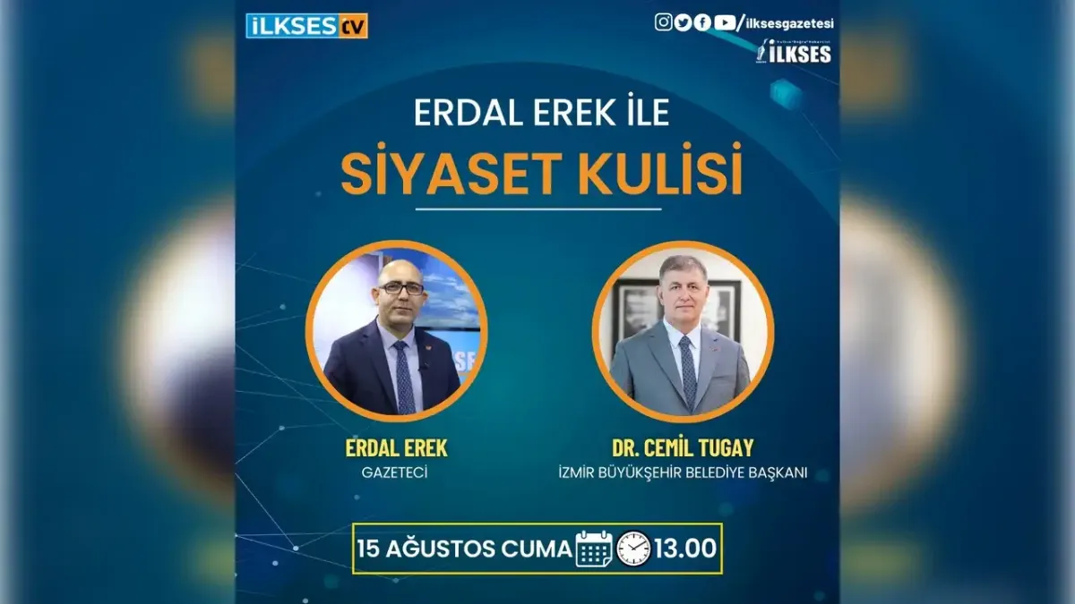 Başkan Tugay, Erdal Erek ile Siyaset Kulisi’ne konuk oluyor!