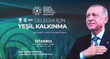 AK Parti’den 81 ilde yeşil dönüşüm hamlesi: İklim kanunu ve yeni vizyon tanıtıldı