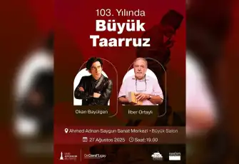 İzmir’de Okan Bayülgen ve İlber Ortaylı ile tarih ve Cumhuriyet buluşması