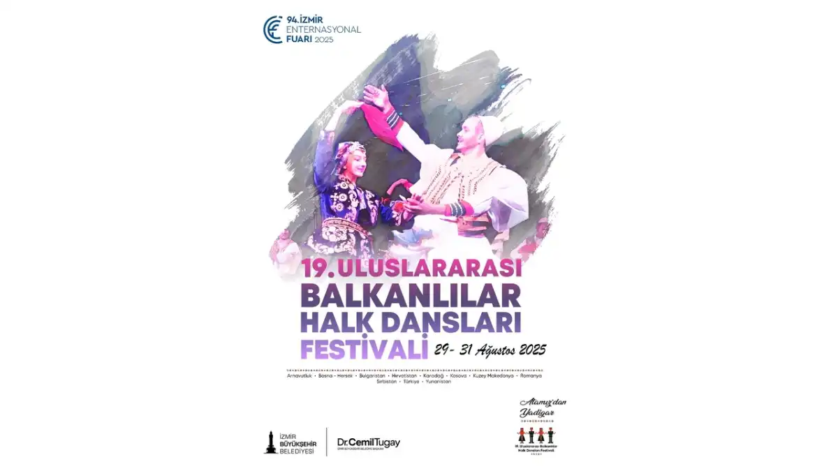 Uluslararası Balkanlılar Halk Dansları Festivali İzmir’de başlıyor haberinin görseli
