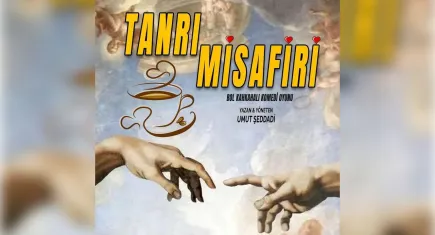 Tanrıların arasında kahkaha fırtınası: Tanrı Misafiri, tiyatroseverlerle buluşuyor