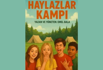 “Haylazlar Kampı” sahneye taşınıyor: Gençlik ve aile ilişkilerine derin bir bakış