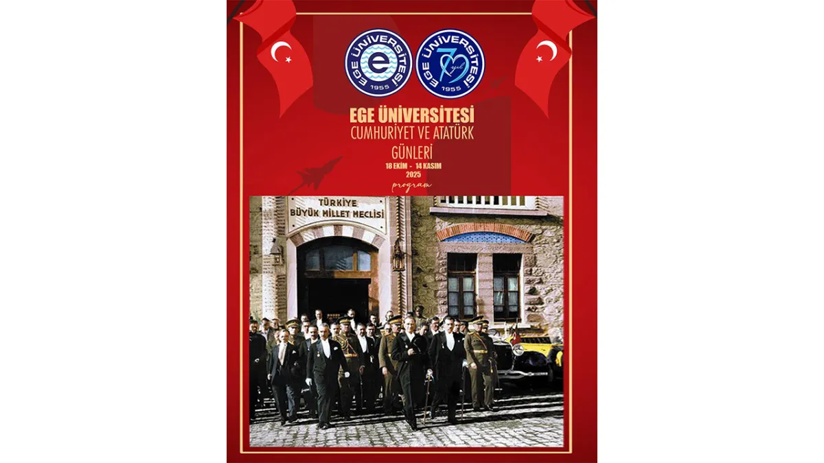 Ege Üniversitesinde Cumhuriyet ve Atatürk Günleri başlıyor haberinin görseli