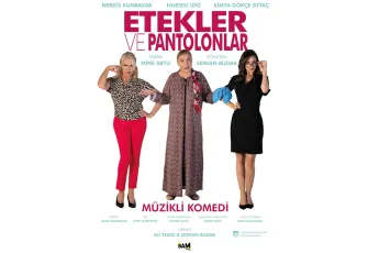 Etekler ve Pantolonlar 7. sezonunda İzmirli seyircisiyle buluşuyor