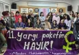 Kadın Savunması: Yasaklara da işkenceye de alışmayacağız