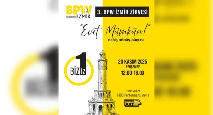 BPW İzmir kadınları güçlenmeye çağırıyor 