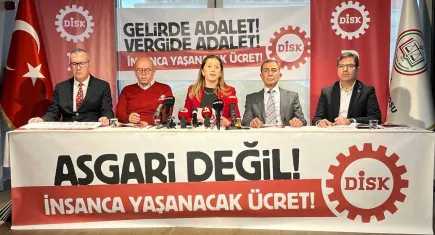 DİSK 2026 asgari ücret talebini açıkladı