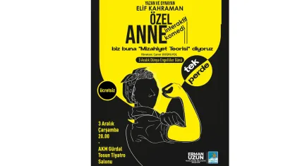 Özel Anne, Narlıdere’de sahneleniyor