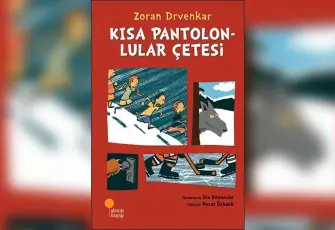 Zoran Drvenkar’dan çocuklara kahkaha dolu bir macera: Kısa Pantolonlular Çetesi