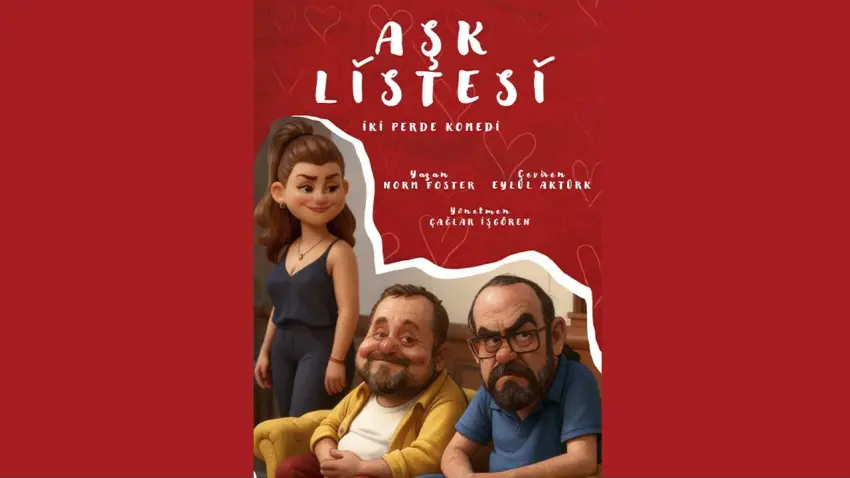 Aşk Listesi, Sahne Tozu Tiyatrosu’nda izleyiciyle buluşuyor haberinin görseli