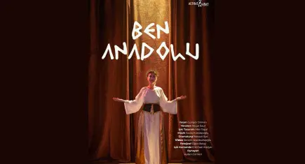 “Ben Anadolu” Bademler Köyü Sahnesinde izleyiciyle buluşuyor