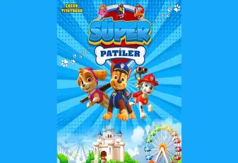 Süper Patiler, küçük seyircilerle buluşuyor