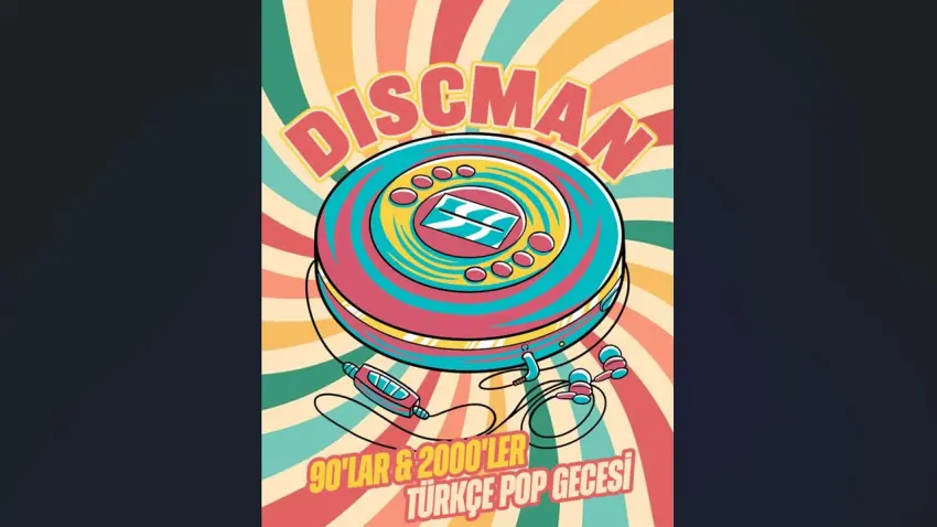 Discman ile 90’lar ve 2000’ler Türkçe Pop Gecesi
