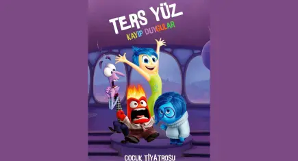 “Ters Yüz: Kayıp Duygular” çocuklara eğlenceli bir tiyatro deneyimi sunuyor