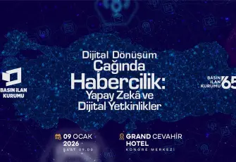 Basın İlan Kurumu’ndan dijital çağda haberciliğe yol haritası