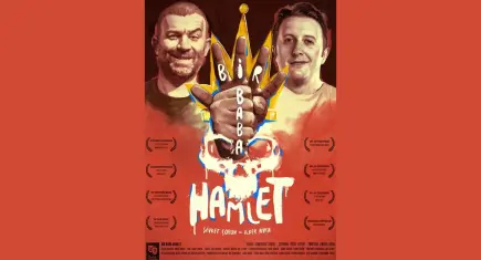 Bir Baba Hamlet, kahkaha ve tiyatro tutkusunu buluşturuyor