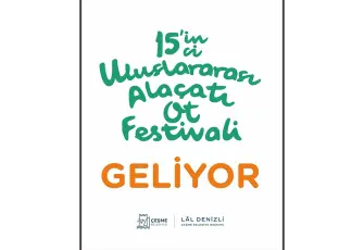 Çeşme’de Alaçatı Ot Festivali 365 gün yaşayacak